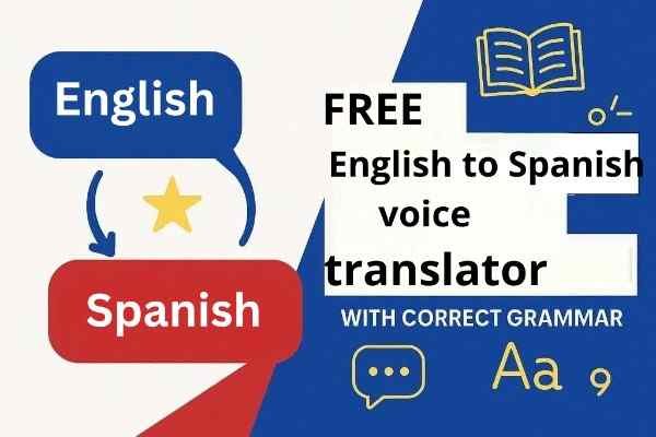 Free online English to Spanish voice translator